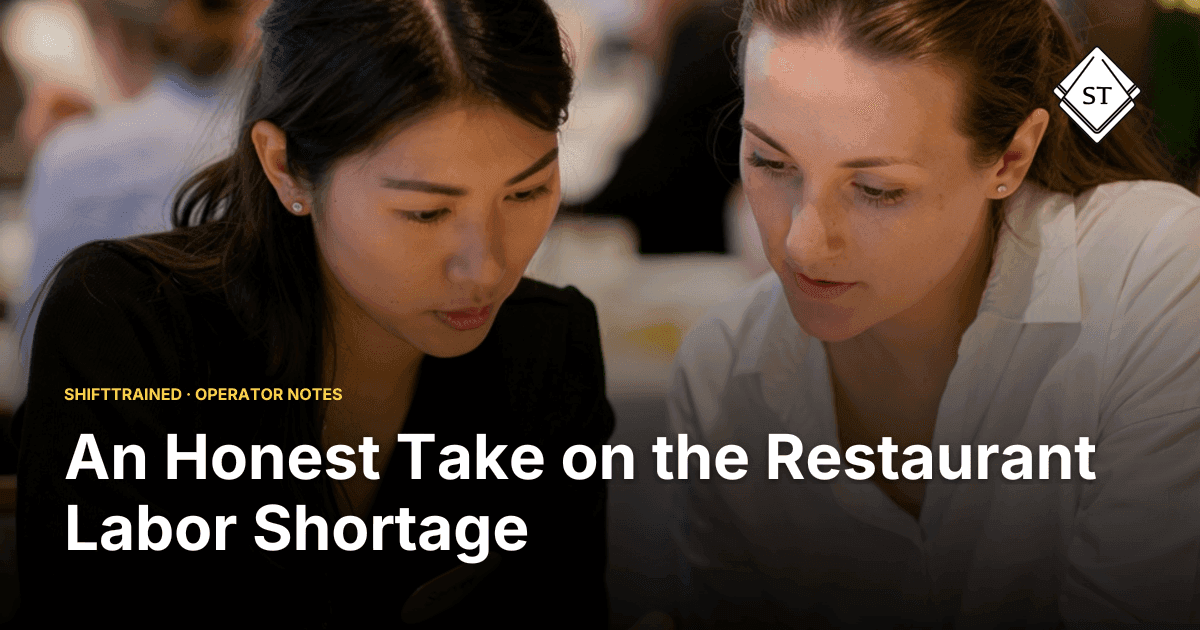 An Honest Take on the Restaurant Labor Shortage