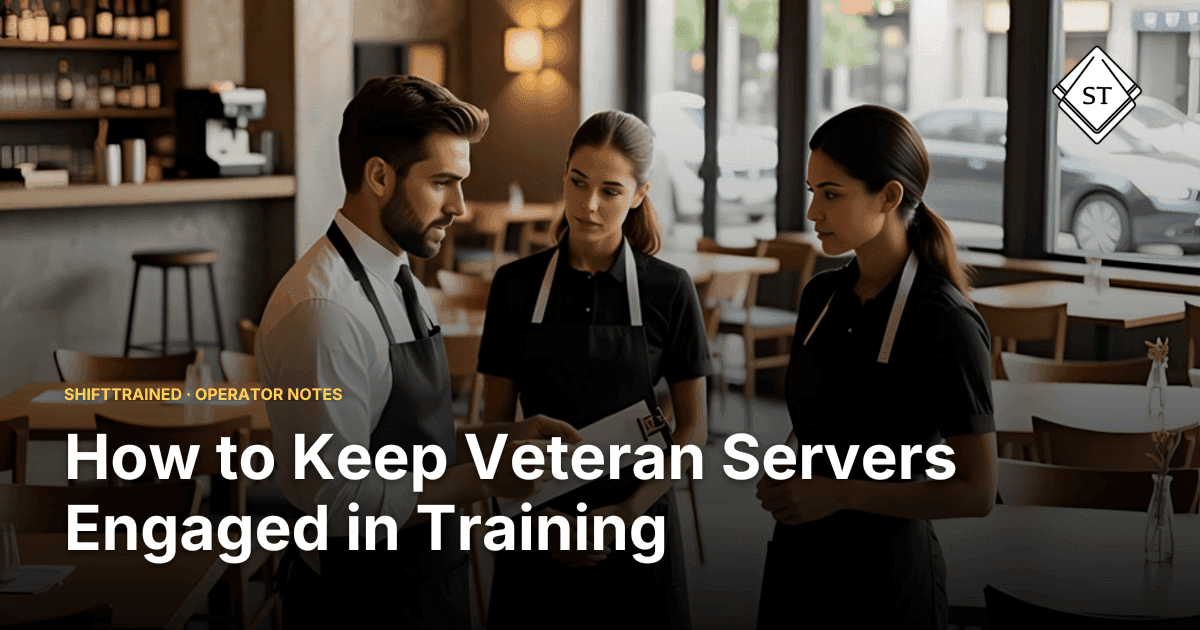 How to Keep Veteran Servers Engaged in Training