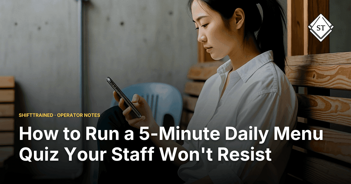 How to Run a 5-Minute Daily Menu Quiz Your Staff Won't Resist