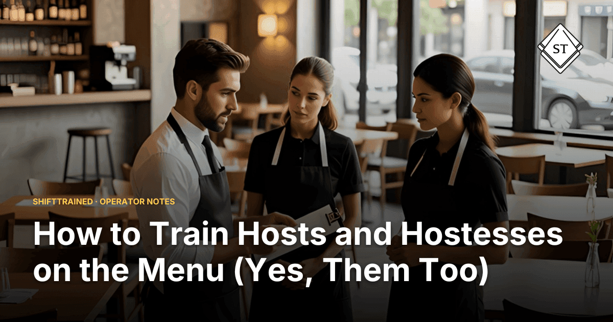 How to Train Hosts and Hostesses on the Menu (Yes, Them Too)