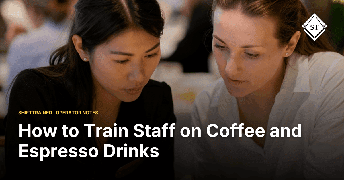 How to Train Staff on Coffee and Espresso Drinks