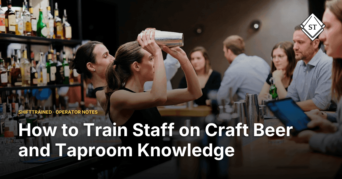 How to Train Staff on Craft Beer and Taproom Knowledge