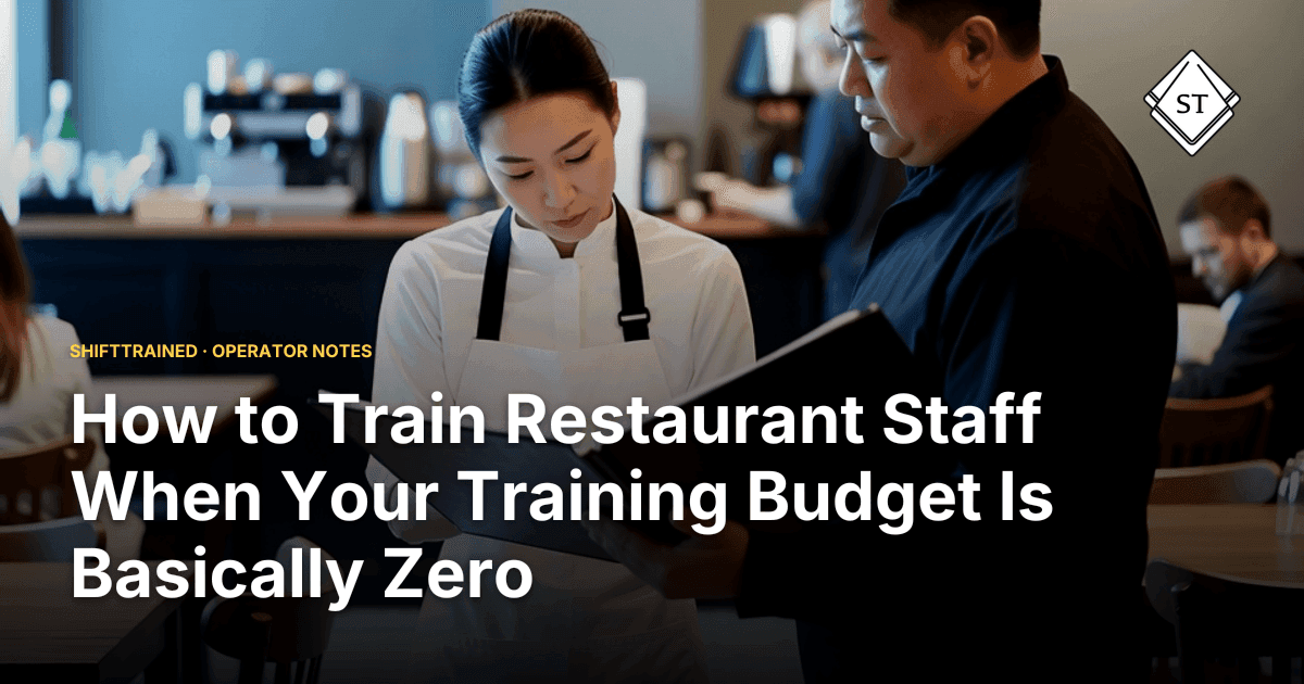 How to Train Restaurant Staff When Your Training Budget Is Basically Zero