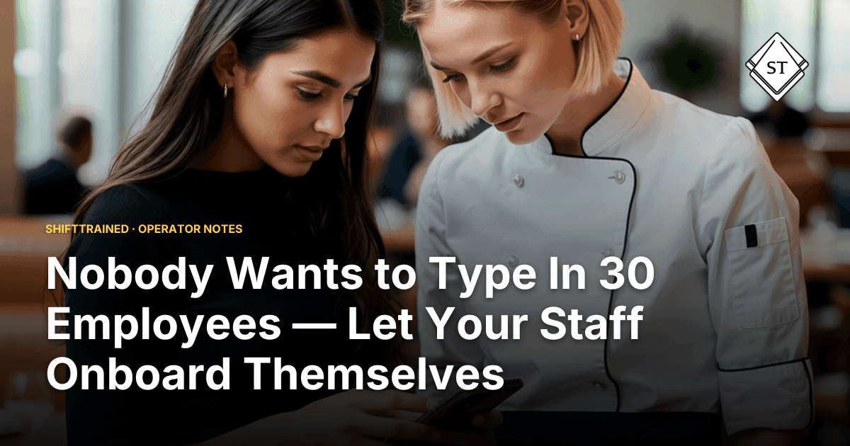 Nobody Wants to Type In 30 Employees — Let Your Staff Onboard Themselves