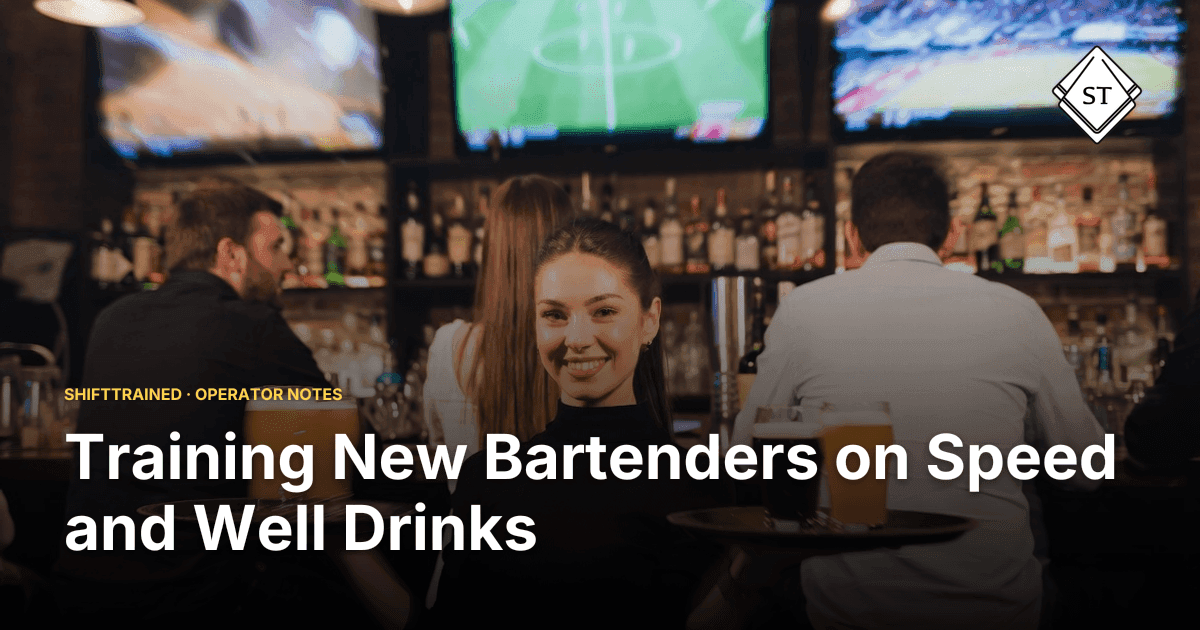 Training New Bartenders on Speed and Well Drinks