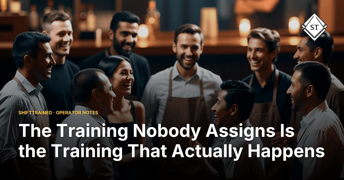 The Training Nobody Assigns Is the Training That Actually Happens