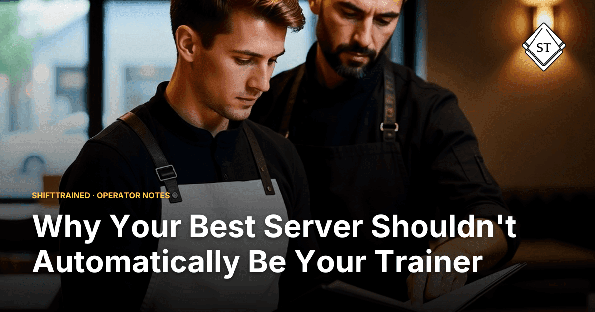 Why Your Best Server Shouldn't Automatically Be Your Trainer