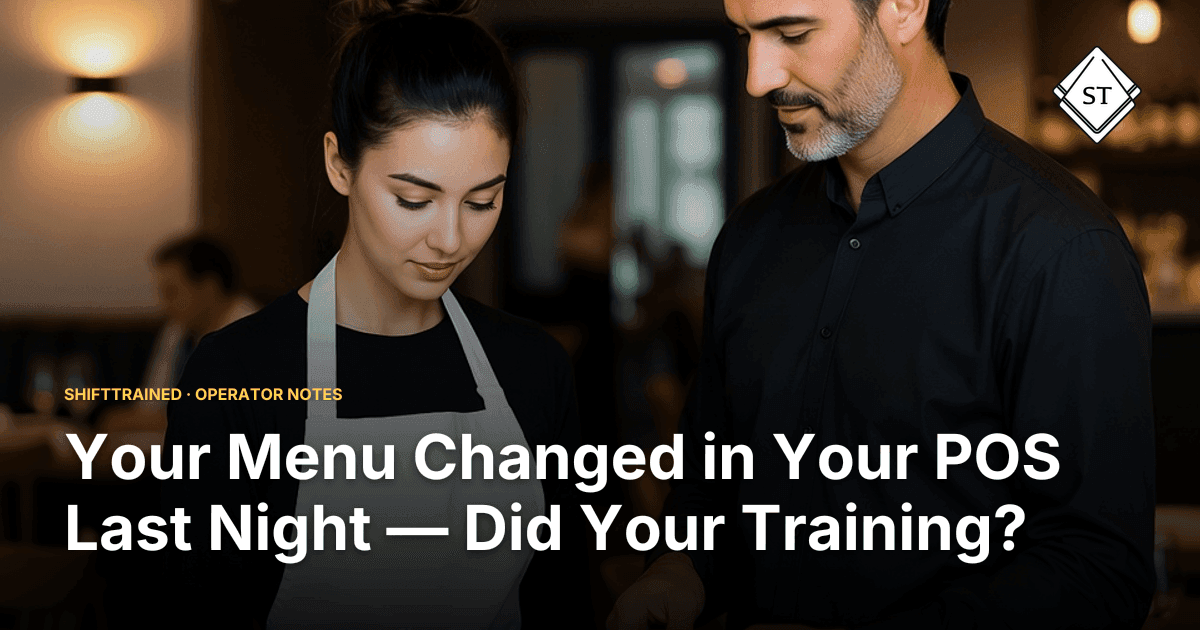 Your Menu Changed in Your POS Last Night — Did Your Training?